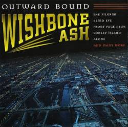 Wishbone Ash : Outward Bound